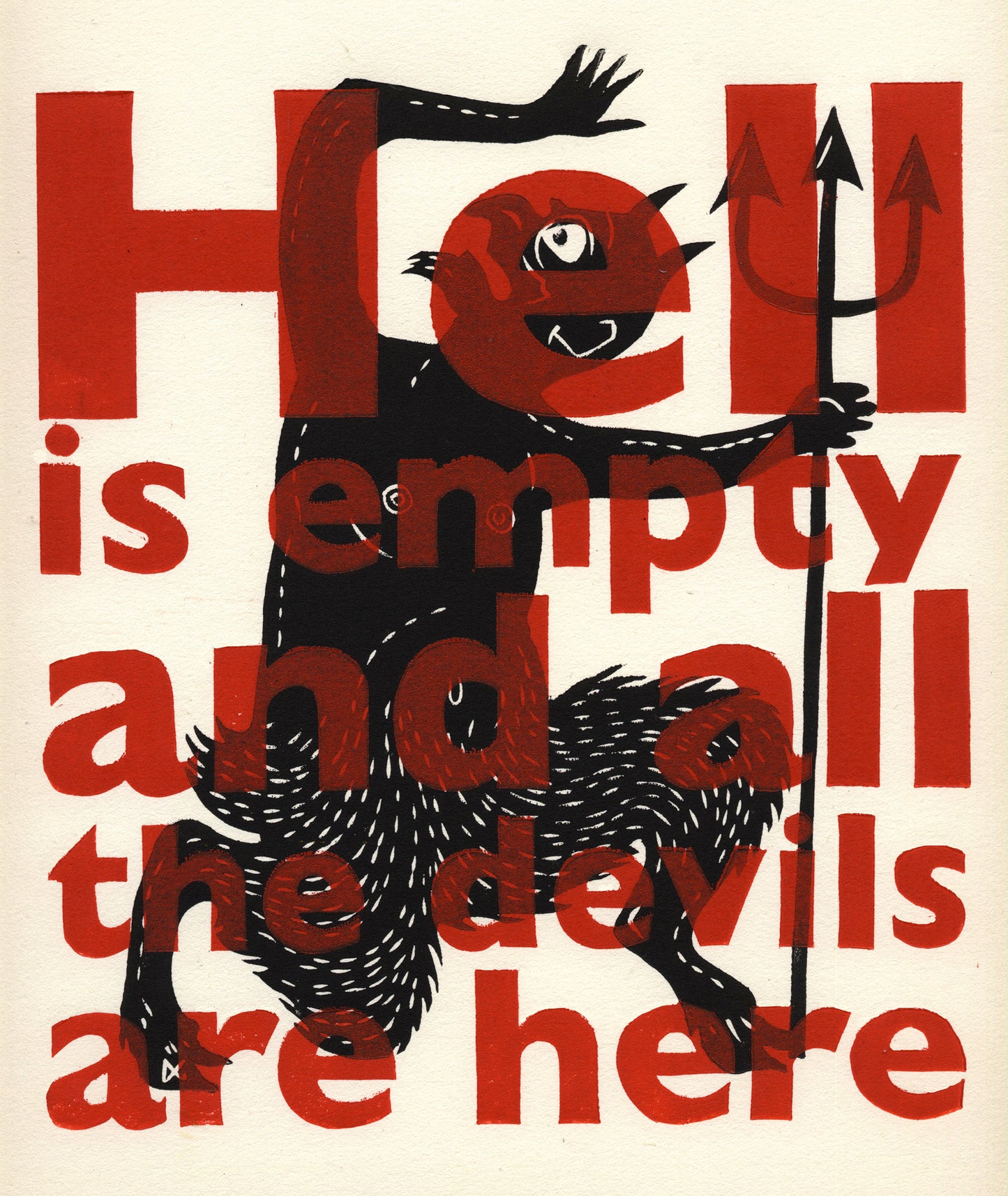 'Hell Is Empty And All The Devils Are Here.'